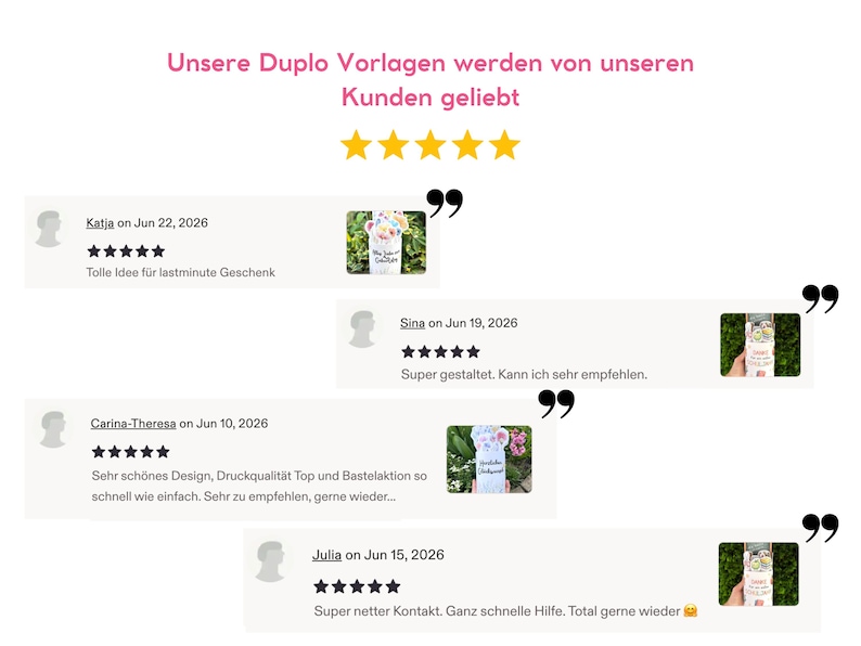 May include: A digital graphic displaying customer reviews for Duplo templates. The text reads Unsere Duplo Vorlagen werden von unseren Kunden geliebt, accompanied by five yellow stars and four individual customer testimonials with five-star ratings.