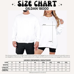May include: White Gildan 18000 unisex crewneck sweatshirt size chart. The chart shows measurements in inches for sizes S to 5XL. The female model is 5'4" and wears a Large for an oversized fit. The male model is 6'0" and wears a Large for a fitted look.