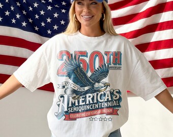 USA 250th Anniversary Independence Day Shirt, Americas Semiquincentennial Tee, 1776 2026 Patriotic Freedom Top, Comfort Colors® Gift Tee