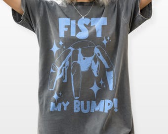 Fist My Bump Rocky Alien Shirt, Funny Project Hail Mary Sci-Fi Tee, Space Humor Design, Comfort Colors® Book Lover Gift