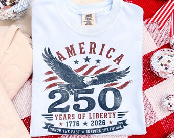 USA 250th Anniversary Independence Day Shirt, America 250 Years Of Liberty Tee, Patriotic Eagle Freedom Top, Comfort Colors® Gift Tee