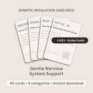 May include: A deck of white cards with text, including "SOMATIC REGULATION CARD DECK" and "Gentle Nervous System Support." The cards feature phrases like "ANCHOR," "SPARK," "REST," and "SETTLE." Includes "Guided Audio" and "40 cards • 5 categories • instant download."