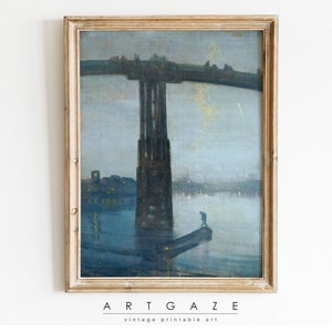 London Bridge, Nocturne | PRINTABLE Moody Wall Art, 1800s | James Whistler Oil Painting In Blue & Gold | PT3