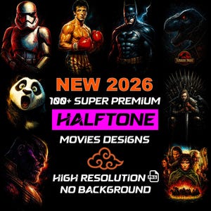 May include: A selection of movie character designs, including Batman, Rocky, and a dinosaur from Jurassic Park. The image has text that says "NEW 2026", "100+ SUPER PREMIUM HALFTONE MOVIES DESIGNS HIGH RESOLUTION PNG NO BACKGROUND".