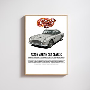 May include: A framed poster featuring a silver Aston Martin DB5 car illustration centered below a red and orange flame-style Classic Series logo. The text ASTON MARTIN DB5 CLASSIC appears in bold black letters above a paragraph of descriptive text.