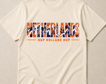 Netherlands Football Shirt, Holland Tee, Dutch Supporter T-Shirt, World Cup 2026 Oranje Fan Gift, Hup Holland,Tee Shirt Top, gift supporter