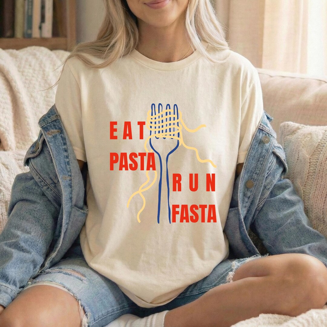 Eat Pasta, Run Fasta T-shirt, Funny Marathoner Gift, Funny Spaghetti T ...