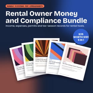 May include: A digital bundle of five rental owner systems including PDFs and spreadsheets. The documents are titled Rental Owner Money and Compliance Bundle, The Multi-Property Expense System, The Host Year Workbook, Landlord and Short-Term Owner Tax Documents, The Permit and Rental Organizer, and The First Listing Launch Sequence.