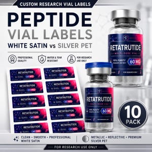 Custom Peptide Labels | Waterproof Vial Stickers | White Satin or Silver Metallic | 10 Pack 3ml-10ml Vials