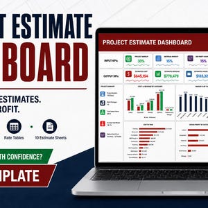 May include: A laptop displaying a Project Estimate Dashboard Excel template. The screen shows various financial KPIs, bar charts, a gauge, and a pie chart. Text on the left reads: Project Estimate Dashboard, Build Accurate Estimates, Protect Your Profit.