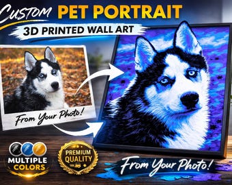 Custom Pet Portrait 3D Printed | Dog or Cat Portrait From Photo | Filament Painting Pet Memorial | Personalized Pet Lover Gift