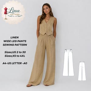 Puede incluir: Un conjunto de chaleco y pantalón ancho de lino beige. El texto dice: Lina Pattern, Linen Wide Leg Pants Sewing Pattern, Sizes US 2 to 30, Sizes XS to 4XL, A4-US Letter-A0. Incluye un dibujo técnico del pantalón en vistas frontal y trasera.