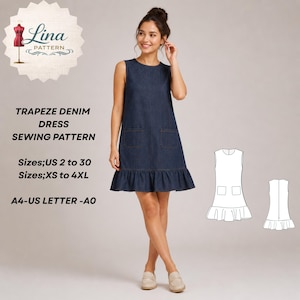 May include: A sleeveless denim trapeze dress with two front pockets and a ruffled hem. The dress is a dark blue color and is part of a sewing pattern. The pattern includes sizes US 2 to 30 and XS to 4XL. The text "Lina Pattern" is also visible.