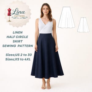 May include: A navy blue linen half circle skirt sewing pattern by Lina Pattern. The text includes 'Lina Pattern', 'Linen Half Circle Skirt Sewing Pattern', and 'Sizes; US 2 to 30, Sizes; XS to 4XL'. The image shows a skirt on a model and line drawings.