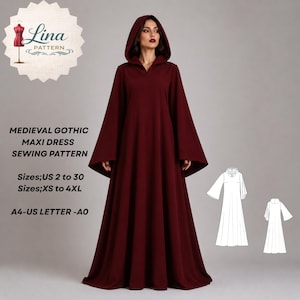 May include: A deep burgundy hooded maxi dress with long, wide sleeves and a floor-length skirt. The image includes text: Lina Pattern, Medieval Gothic Maxi Dress Sewing Pattern, Sizes US 2 to 30, Sizes XS to 4XL, A4-US Letter-A0, and two white line drawings.