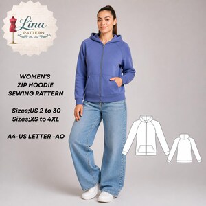 May include: A blue zip-up hoodie with long sleeves and a front pocket, worn with light blue jeans. Text reads: Lina Pattern, Women's Zip Hoodie Sewing Pattern, Sizes; US 2 to 30, Sizes; XS to 4XL, A4-US Letter-A0. Includes a white line drawing of the hoodie.