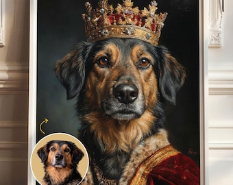 Custom Royal Pet Portrait from Photo, King Pet Painting, Renaissance Dog Wall Art