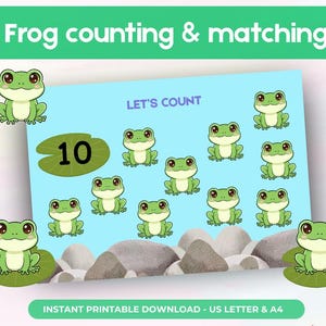 May include: A children's educational game print with cartoon frogs for counting and matching. The image includes the text "Frog counting & matching" and "LET'S COUNT". The number 10 is on a lily pad. The bottom of the image says "INSTANT PRINTABLE DOWNLOAD - US LETTER & A4".