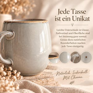 May include: A light gray stoneware mug with a curved handle and a brown rim. The text reads: Jede Tasse ist ein Unikat, Leichte Unterschiede in Glasur, Farbverlauf und Oberfl&auml;che sind bei Steinzeug ganz normal. Genau diese nat&uuml;rlichen Besonderheiten machen jede Tasse einzigartig. Nat&uuml;rlich. Individuell. Mit Charme.