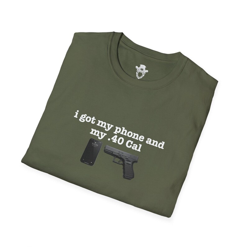 I Got My Phone And My 40 Cal Shirt Gun Lover T Shirt Second Amendment Tee Patriotic Graphic Apparel Concealed Carry Top Unisex 2A Clothing image 8