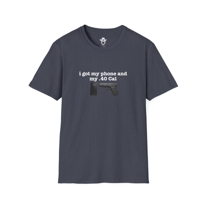 I Got My Phone And My 40 Cal Shirt Gun Lover T Shirt Second Amendment Tee Patriotic Graphic Apparel Concealed Carry Top Unisex 2A Clothing image 6