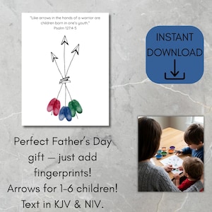 May include: A white print with black arrows and colorful fingerprints, with the text "Like arrows in the hands of a warrior are children born in one's youth." Psalm 127:4-5. The print is for a Father's Day gift and includes the text "Arrows for 1-6 children!" and "Text in KJV & NIV."