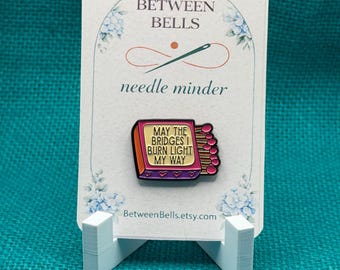 May the Bridges Burn Needle Minder | Funny Matchbook Magnet | Moody Quote Design | Retro Aesthetic | Cross Stitch Needle Holder