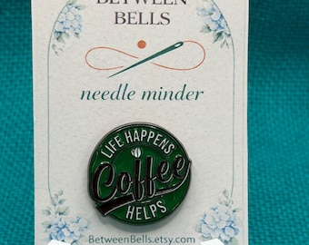Life Happens Coffee Helps Needle Minder for Needlepoint, Cross Stitch, and Embroidery