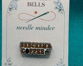 Sarcasm & Coffee Needle Minder | Funny Coffee Needle Minder for Needlepoint, Cross Stitch, and Embroidery