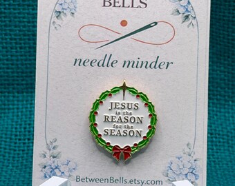 Jesus Is the Reason for the Season Needle Minder, Christmas  Needle Holder for Cross Stitch, Embroidery, Needlepoint,