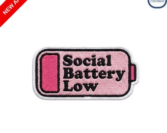 Social Battery Low Embroidered Patch Cute Pink Introvert Energy Iron On Badge for Backpacks Clothing Jacket Funny Quote Gift
