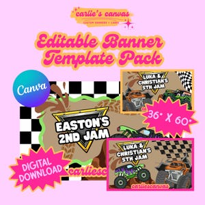 May include: An editable banner template pack featuring monster truck graphics, checkered patterns, and mud splatters. Text includes "Carlie's Canvas", "Editable Banner Template Pack", "Easton's 2nd Jam", "Luka & Christian's 5th Jam", "Digital Download", and "36" x 60"."