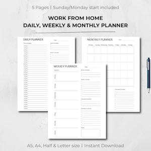 May include: A set of white paper planners for daily, weekly, and monthly use, with a blue pen on the right. The text on the top says "WORK FROM HOME DAILY, WEEKLY & MONTHLY PLANNER". The planners are A5, A4, Half & Letter size.