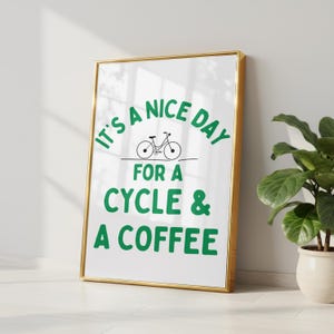 C'est une belle journée pour un café et un vélo | Art mural citation cycliste | Téléchargement numérique