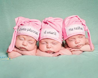 triplets newborn set -"I was planned, I wasn't, me neither" - baby triplets - triplet baby outfits - knot hats - baby shower gift