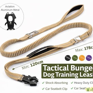 May include: Tan tactical bungee dog training leash. Features aviation aluminum metal clip and car seatbelt clip. The leash extends from a minimum of 120cm to a maximum of 178cm. Includes shock absorbing and heavy duty clip.