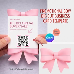 May include: Pink bow-shaped business card template with the text "THE BIG ANNUAL SUPER SALE" and a QR code. The template is a digital product and is 100% editable in Canva. The design includes a bow shape.