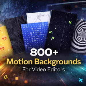May include: An image showcasing a collection of motion backgrounds for video editors. The image features various abstract designs, including a starry night, a spiral, and a blue pattern. The text "800+ Motion Backgrounds For Video Editors" is prominently displayed.