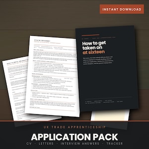 May include: A digital document set for a UK trade apprenticeship application, featuring a dark cover page with the text How to get taken on at sixteen, alongside white resume and cover letter templates with black text and orange accents.