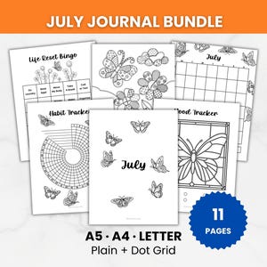 May include: A July journal bundle featuring 11 pages in A5, A4, and Letter sizes with plain and dot grid options. The black and white printable sheets include a Life Reset Bingo, habit tracker, mood tracker, and a July calendar with butterfly motifs.