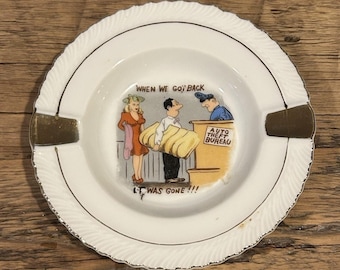 Vintage Ceramic Ashtray Risqué Cartoon “When We Got Back It Was Gone” Humor