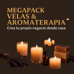 May include: A collection of candles, soap bars, and a small amber glass bottle with a dropper, accompanied by a bundle of dried lavender. The text reads: MEGAPACK VELAS & AROMATERAPIA, Crea tu propio negocio desde casa, on a dark brown background.
