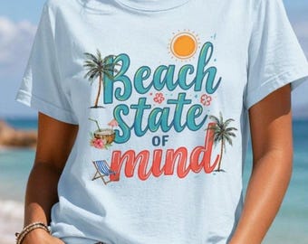 Beach state of mind, inspirational summer tee, family matching shirts