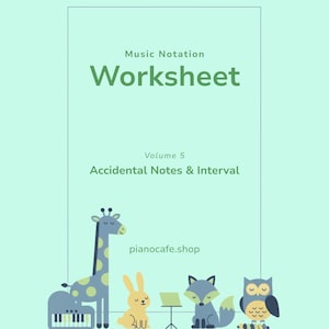 Puede incluir: Una hoja de trabajo verde claro titulada "Worksheet" con el texto "Music Notation" y "Volume 5 Accidental Notes & Interval". La imagen presenta una jirafa, un conejo, un zorro y un búho. También se muestra el sitio web pianocafe.shop.