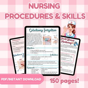 May include: A digital download titled "Nursing Procedures & Skills" with three tablets displaying medical information. The tablets show topics like Colostomy Irrigation and Blood Glucose Monitoring. The image includes the text "PDF/INSTANT DOWNLOAD" and "150 pages!"