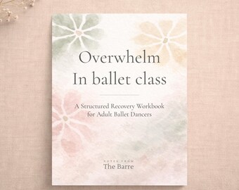 Diario de ballet para adultos / Cuaderno de ejercicios para bailarines de ballet para superar la sobrecarga en la clase / Páginas imprimibles en PDF para reflexionar y desarrollar la mentalidad