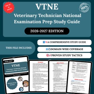 May include: A teal study guide titled "VTNE Veterinary Technician National Examination Prep Study Guide 2026-2027 Edition." The guide includes a comprehensive study guide, domain-wise coverage, and proven study tactics. The file includes 58 pages.