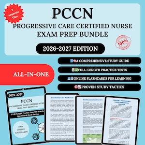 May include: A digital exam prep bundle for the Progressive Care Certified Nurse (PCCN) exam. The image features the text "PCCN PROGRESSIVE CARE CERTIFIED NURSE EXAM PREP BUNDLE 2026-2027 EDITION" and includes study guides, practice tests, and flashcards.