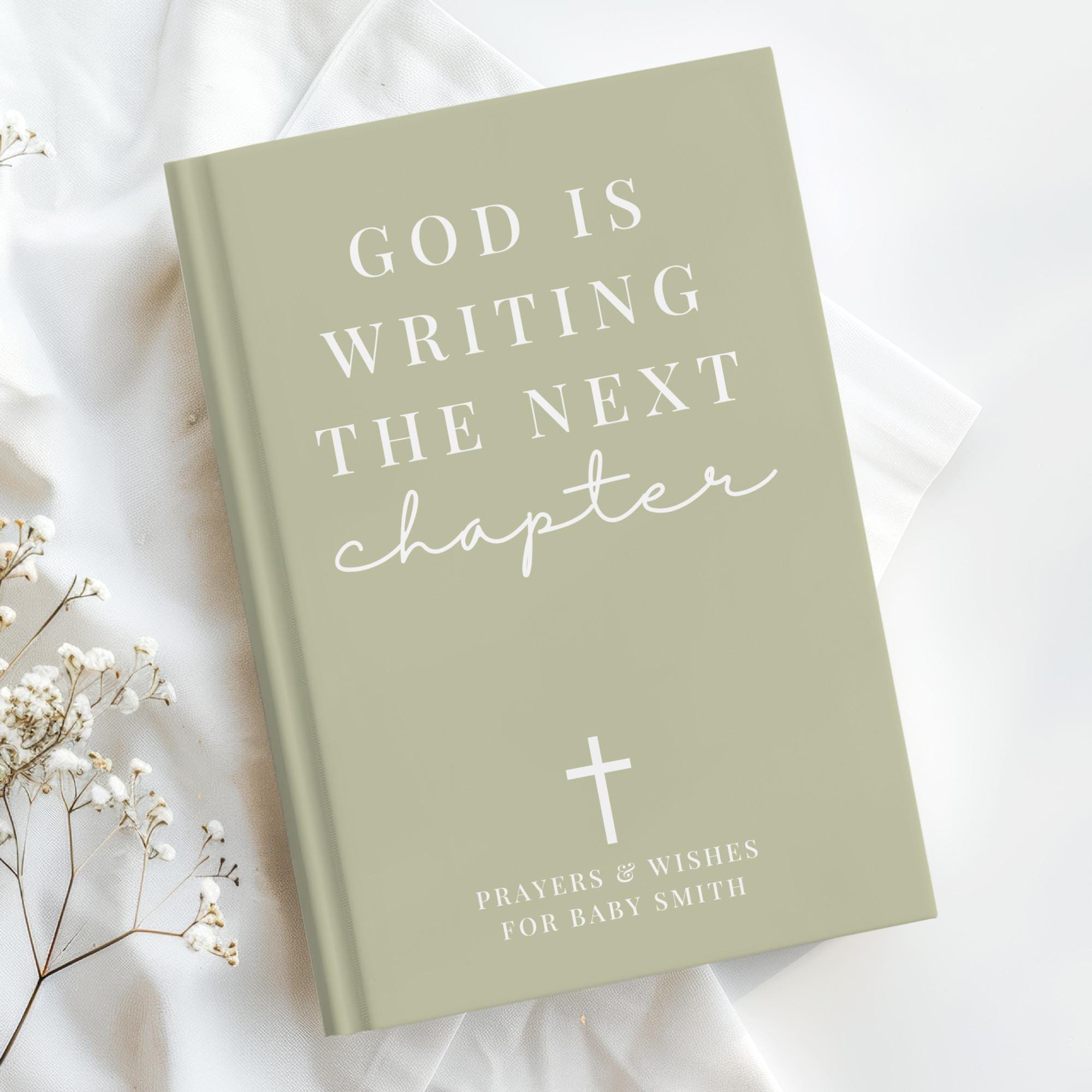 Christian Baby Shower Journal: Prayers & Wishes For Baby Keepsake Memory Book, God Is Writing The Next Chapter Notebook, New Mom Gift