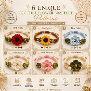 May include: A digital PDF pattern bundle for 6 crochet flower bracelets, featuring designs for Red Poppy, Sunflower, Blue Daisy, White Blossom, Pink Blossom, and Olive Flower. The image displays each bracelet with its corresponding color palette.